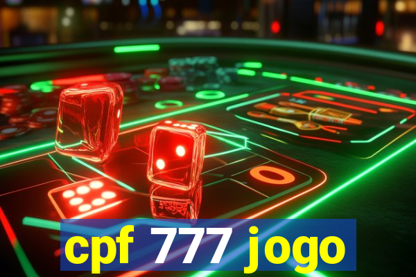 cpf 777 jogo